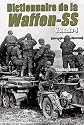 Dictionnaire de la Waffen-SS : Volume 4