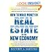 How to Make Money in Real Estate in the New Economy