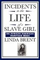 Incidents in the Life of a Slave Girl
