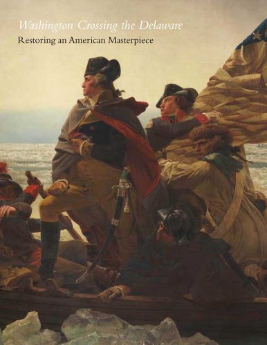 washington crossing the delaware restoring an american masterpiece metropolitan museum of art bulletin fall