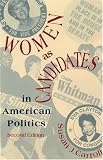 Women as Candidates in American Politics, Second Edition