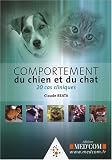 Comportement du chien et du chat : 20 cas cliniques