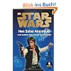 STAR WARS Han Solos Abenteuer und andere spannende Geschichten