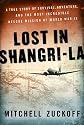 Lost in Shangri-La: A True Story of Survival, Adventure, and the Most Incredible Rescue Mission of World War II