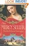 The Mercy Seller: A Novel