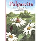 Pulgarcita Thumbelina (Spanish Edition) by Hans Christian Andersen and Anastassija Archipowa
