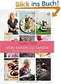 Von Saison zu Saison: Kochen nach den Jahreszeiten