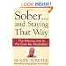 Sober...and Staying That Way: The Missing Link in The Cure for Alcoholism