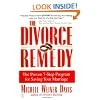 The Divorce Remedy: The Proven 7-Step Program for Saving Your Marriage