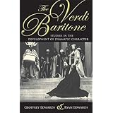 the verdi baritone studies in the development of dramatic character