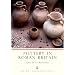 Pottery in Roman Britain (Shire Archaeology)