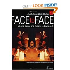Face to Face: Making Dance and Theatre in Community
