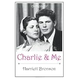 Charlie & Me: A Memoirby Harriett Bronson