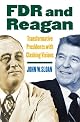 FDR and Reagan: Transformative Presidents With Clashing Visions