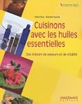 Cuisinons avec les huiles essentielles