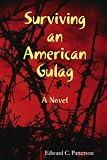 Surviving an American Gulag