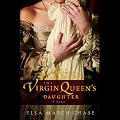 The Virgin Queen's Daughter | [Ella March Chase]