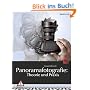 Panoramafotografie: Theorie und Praxis