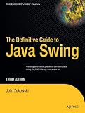 The Definitive Guide to Java Swing (Definitive Guides)