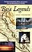 Baja Legends: The Historic Characters, Events, and Locations That Put Baja California on the Map (Sunbelt Cultural Heritage Books)