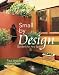 Small by Design: Gardens for Any Space