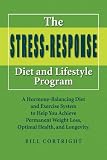 The Stress Response Diet and Lifestyle Program