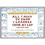 All I Need to Know I Learned from My Cat...(And Then Some)