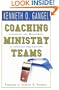Coaching Ministry Teams: Leadership and Management in Christian Organizations