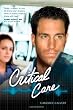 Critical Care (Mercy Hospital, Book 1)