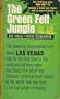 The Green Felt Jungle