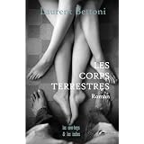 Les Corps terrestrespar Laurent Bettoni