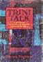 Trini talk: A dictionary of words and proverbs of Trinidad & Tobago