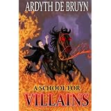 A School for Villains (Dark Lord Academy)