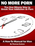 No More Porn - The One Minute Way to...