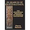 In Search of Quetzalcoatl: The Mysterious Heritage of South American Civilization
