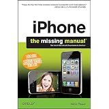 iPhone: The Missing Manual: Covers iPhone 4 & All Other Models with iOS 4 Software (Missing Manuals)