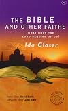 The Bible and Other Faiths: Christian Responsibility in a World of Religions (Christian Doctrine in Global Perspective)