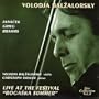 Volodja Balzalorsky Live in Concert Vol. 4: Famous Violin Sonatas by Jan�cek, Grieg & Brahms (Live from The Rogaska Festival)