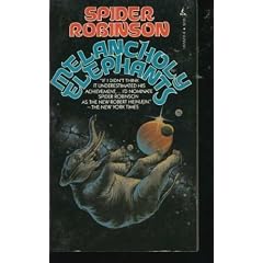 Melancholy Elephants by Spider Robinson