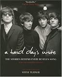 A Hard Days Write: The Stories Behind Every Beatles Song