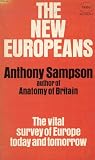 The new Europeans : a guide to the workings, institutions and character of contemporary Western Europe