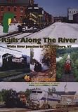 Rails Along The River: White River Junction to St. Johnsbury, Vermont