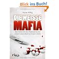 Die wei�e Mafia: Wie �rzte und die Pharmaindustrie unsere Gesundheit aufs Spiel setzen