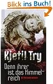 Denn ihrer ist das Himmelreich