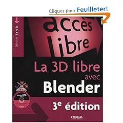 La 3D libre avec Blender (1C�d�rom)