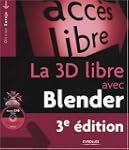 La 3D libre avec Blender (1C�d�rom)