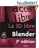La 3D libre avec Blender (1C�d�rom)
