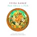 Frida Kahlo: The Still Lifes