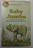 Baby Jumbo