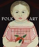 Folk art from the American Museum in Britain